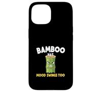 Bamboo Has Mood Swings Too Funny Plant Humor Case for iPhone 15