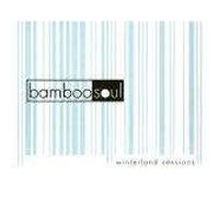 Bamboo Soul - Winterland Sessions - Switch Recordings