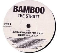BAMBOO / THE STRUTT