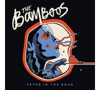 Bamboos - Fever in the Road