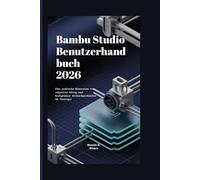 Bambu Studio Benutzerhandbuch 2026: Eine praktische Illustration von adaptivem Slicing und hochpräziser 3D-Druckproduktion für Einsteiger