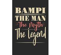 Bampi the man the myth the legend: Great alternative to a card, Journal/Notebook