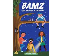 Bamz: And the Case of the Bullies