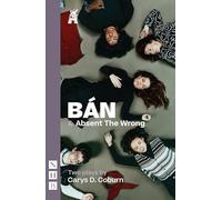 BÁN and Absent The Wrong: Two Plays (NHB Modern Plays)
