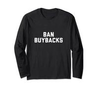 Ban Buybacks Long Sleeve T-Shirt
