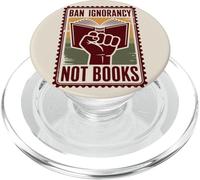 Ban Ignorance Not Books Anti Censorship PopSockets PopGrip for MagSafe
