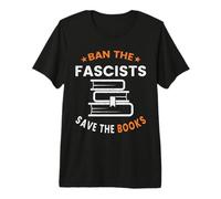 Ban The Fascists Save The Books Funny Book Lover Worm Nerd Premium T-Shirt