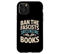 Ban the Fascists Save the Books Librarians Protest Book Bans Case for iPhone 11 Pro