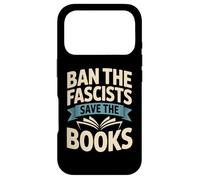 Ban the Fascists Save the Books Librarians Protest Book Bans Case for iPhone 17 Pro