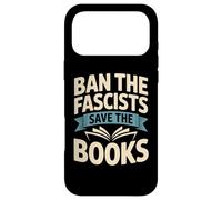 Ban the Fascists Save the Books Librarians Protest Book Bans Case for iPhone 17 Pro Max