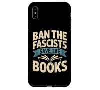 Ban the Fascists Save the Books Librarians Protest Book Bans Case for iPhone XS Max