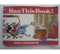 Ban This Book!: A Cartoon Collection