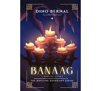 Banaag: Fading Light (The Makiling Guardians)