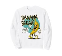 Banana Bread Lover, Funny Casual Sweatshirt