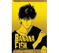 Banana Fish, Vol. 17 (Volume 17)