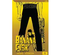 Banana Fish, Vol. 6: (Banana Fish 6 2nd edition)