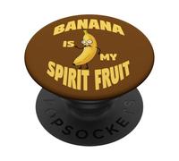 Banana is my Spirit Fruit PopSockets Adhesive PopGrip