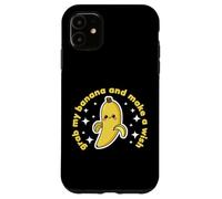 Banana Lover Cute Kawaii Funny Grab my Banana Make a Wish Case for iPhone 11