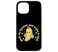 Banana Lover Cute Kawaii Funny Grab my Banana Make a Wish Case for iPhone 15