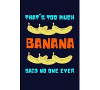 Banana Lover Gifts: Blank Lined Notebook Journal Diary Paper, an Appreciation Gift for Banana Lovers to Write in (Volume 7)
