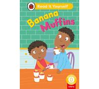 Banana Muffins (Phonics Step 6): Read It Yourself - Level 0 Beginner Reader: (Read It Yourself)