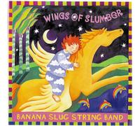 Banana Slug String Band - Wings of Slumber