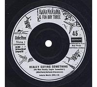 Bananarama & Fun Boy Three Really Saying Something 7" Deram NANA1 EX 1982