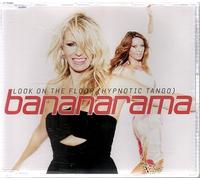 Bananarama - Look on the Floor (Hypnotic Tango)