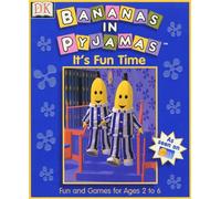 Bananas In Pyjamas: It's Fun Time