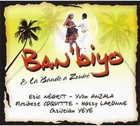 Ban'Biyo & La Bande a Zou - Non An Mwen Se Mar-Ko