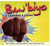 BAN'BIYO & LA BANDE A ZOUKE - Ban'biyo & la Bande a Zouke