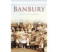 Banbury : Britain in Old Photographs