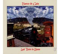 Banco De Gaia - Last Train to Lhasa
