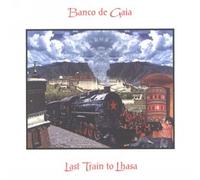 Banco de Gaia - Last Train to Lhasa [Vinyl Maxi-Single] [VINYL]