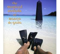 Banco De Gaia - The Magical Sounds Of Banco De Gaia