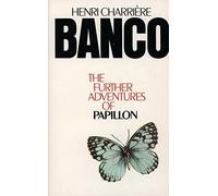 Banco: The Further Adventures of Papillon