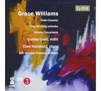 Bancroft, Ryan - Grace Williams: Violin Concerto/Elegy For String Orchestra/...