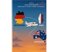 Band 1: Pikos Reise beginnt Der Start in “Down Under” Australien (Piko in Australien)