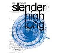 Band 1: slender. high. long: Steel Structures (DETAIL Special)