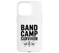Band Camp Survivor Funny Marching Band Music Lover Case for iPhone 15 Pro Max