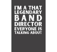 Band Director Gift: Funny Band Director Notebook | Appreciation Journal for Music Teachers, Marching Band Directors & Conductors | 6x9 Lined