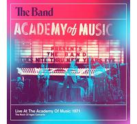 Band - Live At The Academy Of Music 1971: The Rock Of Ages Concerts