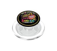 Band Mom Ask Me About My Band Kid I Dare You Funny Marching PopSockets PopGrip for MagSafe