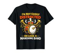 Band Mom I'm Not Easily Distracted Oh Look A Marching Band Value Graphic T-Shirt
