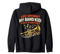 Band Mom Life Without My Band Kid Would Be Off-Key Funny Zip Hoodie