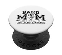 Band Mom Like A Normal Mom But Louder Prouder Music PopSockets Adhesive PopGrip