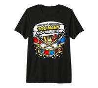 Band Mom There is No Such Thing As Too Many Band Premium T-Shirt
