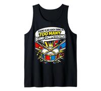 Band Mom There is No Such Thing As Too Many Band Tank Top