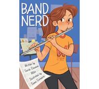 Band Nerd : A Graphic Novel