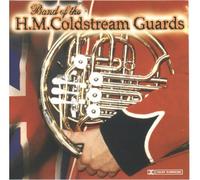 Band of H.M. Coldstream Guards. by Band of the Coldstream Guards